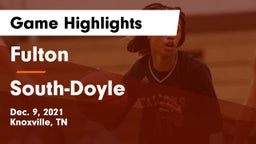 Fulton  vs South-Doyle  Game Highlights - Dec. 9, 2021