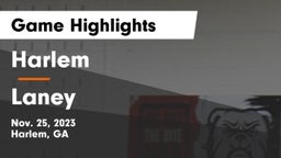 Harlem  vs Laney  Game Highlights - Nov. 25, 2023