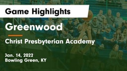 Greenwood  vs Christ Presbyterian Academy Game Highlights - Jan. 14, 2022