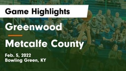 Greenwood  vs Metcalfe County  Game Highlights - Feb. 5, 2022