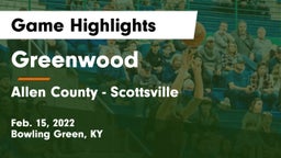 Greenwood  vs Allen County - Scottsville  Game Highlights - Feb. 15, 2022