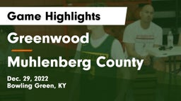 Greenwood  vs Muhlenberg County  Game Highlights - Dec. 29, 2022