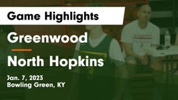 Greenwood  vs North Hopkins  Game Highlights - Jan. 7, 2023