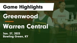 Greenwood  vs Warren Central  Game Highlights - Jan. 27, 2023