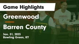 Greenwood  vs Barren County  Game Highlights - Jan. 31, 2023