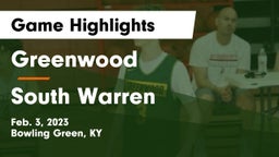 Greenwood  vs South Warren  Game Highlights - Feb. 3, 2023