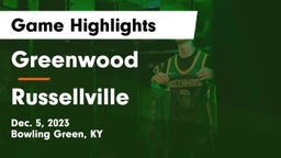 Greenwood  vs Russellville  Game Highlights - Dec. 5, 2023