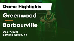 Greenwood  vs Barbourville  Game Highlights - Dec. 9, 2023