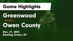 Greenwood  vs Owen County  Game Highlights - Dec. 21, 2023
