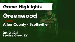 Greenwood  vs Allen County - Scottsville  Game Highlights - Jan. 2, 2024
