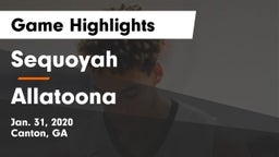 Sequoyah  vs Allatoona  Game Highlights - Jan. 31, 2020