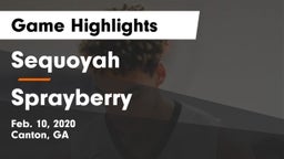 Sequoyah  vs Sprayberry  Game Highlights - Feb. 10, 2020