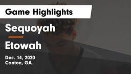Sequoyah  vs Etowah  Game Highlights - Dec. 14, 2020