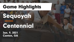 Sequoyah  vs Centennial  Game Highlights - Jan. 9, 2021