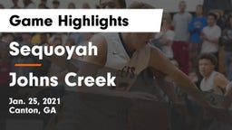 Sequoyah  vs Johns Creek  Game Highlights - Jan. 25, 2021