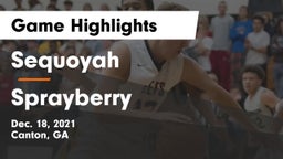 Sequoyah  vs Sprayberry  Game Highlights - Dec. 18, 2021