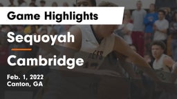 Sequoyah  vs Cambridge  Game Highlights - Feb. 1, 2022