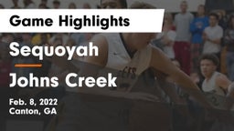 Sequoyah  vs Johns Creek  Game Highlights - Feb. 8, 2022