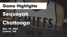Sequoyah  vs Chattooga  Game Highlights - Dec. 29, 2023