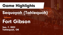 Sequoyah (Tahlequah)  vs Fort Gibson  Game Highlights - Jan. 7, 2022