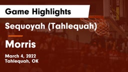 Sequoyah (Tahlequah)  vs Morris  Game Highlights - March 4, 2022