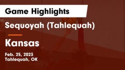 Sequoyah (Tahlequah)  vs Kansas  Game Highlights - Feb. 25, 2023