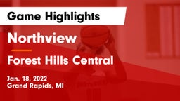 Northview  vs Forest Hills Central  Game Highlights - Jan. 18, 2022