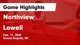 Northview  vs Lowell  Game Highlights - Feb. 11, 2022