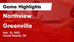 Northview  vs Greenville  Game Highlights - Feb. 18, 2022