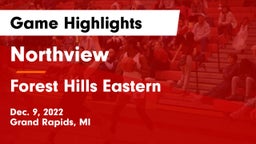 Northview  vs Forest Hills Eastern  Game Highlights - Dec. 9, 2022