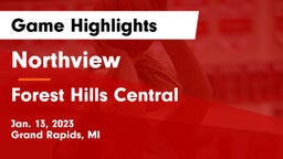 Northview  vs Forest Hills Central  Game Highlights - Jan. 13, 2023