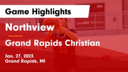 Northview  vs Grand Rapids Christian  Game Highlights - Jan. 27, 2023