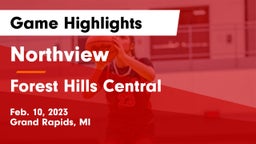 Northview  vs Forest Hills Central  Game Highlights - Feb. 10, 2023