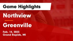 Northview  vs Greenville  Game Highlights - Feb. 14, 2023