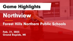 Northview  vs Forest Hills Northern Public Schools Game Highlights - Feb. 21, 2023