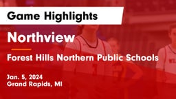 Northview  vs Forest Hills Northern Public Schools Game Highlights - Jan. 5, 2024