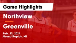 Northview  vs Greenville  Game Highlights - Feb. 23, 2024