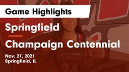 Springfield  vs Champaign Centennial Game Highlights - Nov. 27, 2021