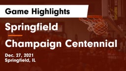 Springfield  vs Champaign Centennial Game Highlights - Dec. 27, 2021