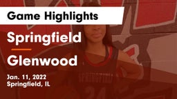 Springfield  vs Glenwood  Game Highlights - Jan. 11, 2022