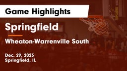 Springfield  vs Wheaton-Warrenville South  Game Highlights - Dec. 29, 2023