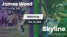 Matchup: James Wood HS vs. Skyline  2016