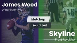 Matchup: James Wood HS vs. Skyline  2018