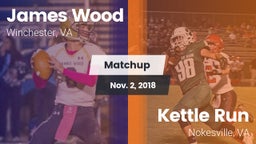 Matchup: James Wood HS vs. Kettle Run  2018