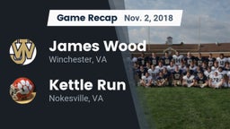 Recap: James Wood  vs. Kettle Run  2018