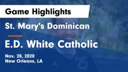 St. Mary's Dominican  vs E.D. White Catholic  Game Highlights - Nov. 28, 2020