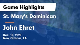 St. Mary's Dominican  vs John Ehret Game Highlights - Dec. 10, 2020
