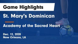 St. Mary's Dominican  vs Academy of the Sacred Heart Game Highlights - Dec. 12, 2020