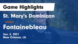 St. Mary's Dominican  vs Fontainebleau  Game Highlights - Jan. 5, 2021