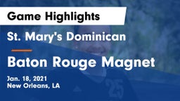 St. Mary's Dominican  vs Baton Rouge Magnet  Game Highlights - Jan. 18, 2021